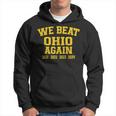 We Beat State Of Ohio Again 2024 Hoodie