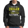 Damen Das Ist Ein Ziegler Ding Saying For Familie Ziegler With-Neck S Kapuzenpullover