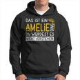 Damenorname Amelie Name Namenstag Spruch Das Ist Ein Amelie Ding Mit-Ausschnitt Kapuzenpullover