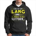 Das Ist Ein Lang Ding Saying For Familie Long Kapuzenpullover