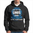 Das Ist Ein Linus Ding First Name Kapuzenpullover