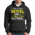 Das Ist Ein Seidel Ding Das Ist Ein Seidel Ding Kapuzenpullover