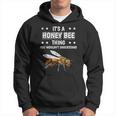 Ist So Ein Honigbiene Ding Lustiger Spruch Honigbienen Kapuzenpullover