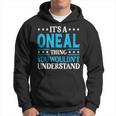 It's A Oneal-Thing Last Name Family Name Oneal Kapuzenpullover