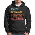 Matze Der Mann Der Mythos Die Legend First Name Kapuzenpullover