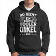 So Sieht Ein Richtig Cooler Onkel Aus Uncle Uncle Sayings Kapuzenpullover