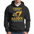 Studieren Kann Jeder Bagger Fahren Nur Die Besten Bagger Kapuzenpullover