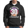 Wir Überlebben 30 Jahre Freundschaft Group Customisation Kapuzenpullover