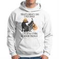 Das Ist Was Ich Mache Ich Pet Dogs Ich Spiel Guitarren Und Ich Weiß Things Kapuzenpullover