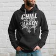 Chill Mal Dein Leben Kapuzenpullover Geschenke für Ihn