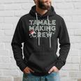 Christmas Tamale Making Crew Mexican Food Family Matching Hoodie Gifts for Him