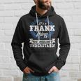 Das Ist Ein Frank Ding Du Würdest Es Nicht Understand Kapuzenpullover Geschenke für Ihn