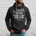 Das Ist Ein Koch Ding Du Würdest Es Nicht Understand Kapuzenpullover Geschenke für Ihn