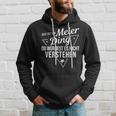 Das Ist Ein Meier Ding Du Würdest Es Nichterstehen Kapuzenpullover Geschenke für Ihn