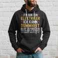 Ich Bin Ein Elektroriker Ich Kann Dummheit Nicht Reparieren Kapuzenpullover Geschenke für Ihn