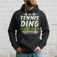 Ist So Ein Tennis Ding Tennis Kapuzenpullover Geschenke für Ihn