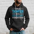 It's A Thompson Thing Family Name Last Name Thompson Kapuzenpullover Geschenke für Ihn