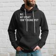 No My Boat Isn't Done Yet Boat Captain Sailing Sailor Hoodie Gifts for Him