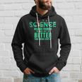 Wissenschaft Weil Es Besser Ist Dinge Herauszufinden Lustiges Hemd Kapuzenpullover Geschenke für Ihn