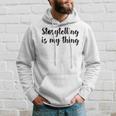 Storytelling Ist Mein Ding Story Telling Folk-Legenden Kapuzenpullover Geschenke für Ihn