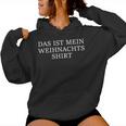 Das Ist Mein Weihnachts Costume Women's Kapuzenpullover für Damen