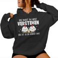 Das Ist So Ein Hühner Ding Chicken Owner Chicken Holder Kapuzenpullover für Damen