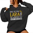 Women's First Name Lara Name Day Saying Das Ist Ein Lara Ding Kapuzenpullover für Damen