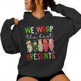 We Wrap The Best Presents Mother Baby Unit Cute Christmas Women Hoodie