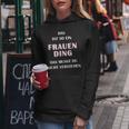 Fun Das Ist So Ein Frauen Ding Statement Kapuzenpullover für Damen Lustige Geschenke