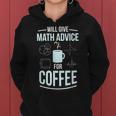 Gibt Mathe-Tipps Zum Kaffee Math Teacher Kapuzenpullover für Damen