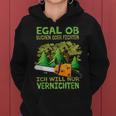 Ich Will Only Killer Holzfaller Forstwirt Ich Will Kapuzenpullover für Damen