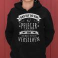 Nurse Altenpfleger Das Ist So Ein Pfleger Ding Kapuzenpullover für Damen