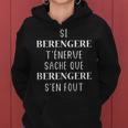 Si Berengere T'énerve Sache Que Berengere Sweat à capuche femme
