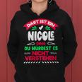 Women's Das Ist Ein Nicole Ding Du Würdest Es Nichterstehen Name With-Neck Kapuzenpullover für Damen