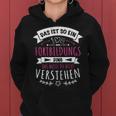 Women's 'Das Ist So Ein Fortbildungs Ding' 'Das Ist So Ein Fort Kapuzenpullover für Damen