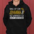 Women's First Name Johanna Name Day Das Ist Ein Johanna Ding With-Neck Kapuzenpullover für Damen