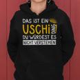 Women's First Name Uschi Name Day Saying Das Ist Ein Uschi Ding Kapuzenpullover für Damen