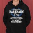 Women's With-Neck Das Ist Ein Hartmann Ding Du Würdest Es Nicht Understand Kapuzenpullover für Damen