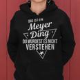 Women's With-Neck Das Ist Ein Meyer Ding Du Würdest Es Nicht Understand Kapuzenpullover für Damen