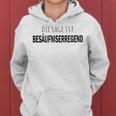 Die Lage Ist Besaffniserregend Saying Women's And Kapuzenpullover für Damen