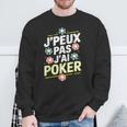 Cool Je Peux Pas J'ai Poker Sweater e Cadeaux pour les vieillards
