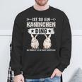 Damen Ist So Ein Kaninchen Ding Kaninchen Mit-Ausschnitt Sweatshirt Geschenke für alte Männer