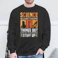 Damen Wissenschaft Weil Es Besser Ist Dinge Herauszufinden Wissenschaft Cool Mit-Ausschnitt Sweatshirt Geschenke für alte Männer