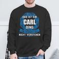 Das Ist Ein Carl Dingorname Sweatshirt Geschenke für alte Männer