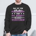 Das Ist Ein Huller Ding Das Würdest Du Nichterstand Hula Sweatshirt Geschenke für alte Männer