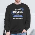 Das Ist Ein Muler Ding Du Würdest Es Nicht Untersteh Sweatshirt Geschenke für alte Männer