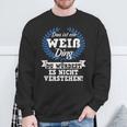 Das Ist Ein Weiß Ding Du Würdest Es Nichterstehen Sweatshirt Geschenke für alte Männer