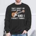 Das Ist Was Ich Tue Ich Spiele Bass Undergesse Dinge Git S Sweatshirt Geschenke für alte Männer