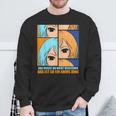 Das Muss Du Nichtersteht Das Ist So Ein Anime Ding S Sweatshirt Geschenke für alte Männer