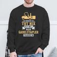 Der Will Nur Forklift Driving Forklift Driver Forklift Sweatshirt Geschenke für alte Männer